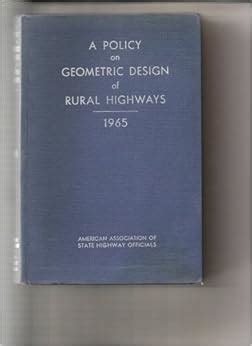 Download A Policy On Geometric Design Of Rural Highways 1965 