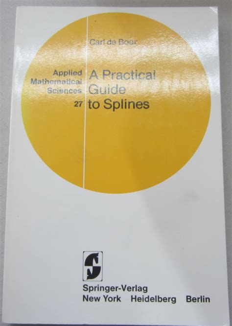 Read Online A Practical Guide To Splines 
