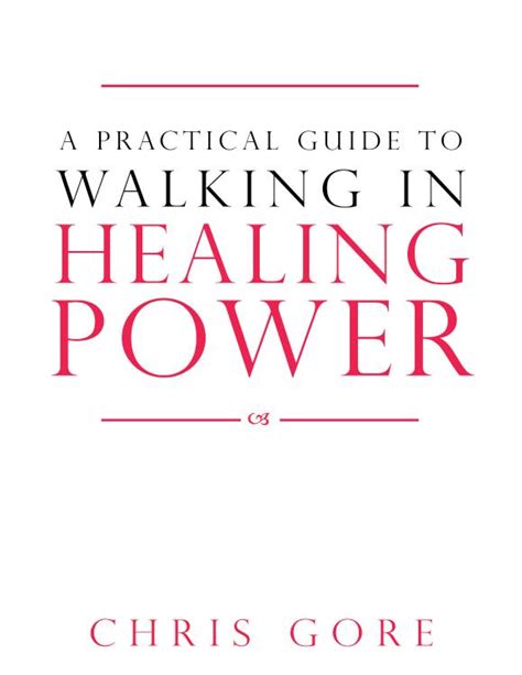 Full Download A Practical Guide To Walking In Healing Power 