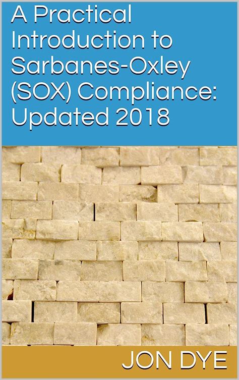 Read A Practical Introduction To Sarbanes Oxley Compliance 