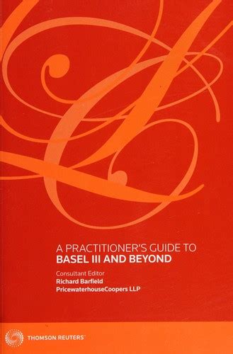 Full Download A Practitioner S Guide To Basel Iii And Beyond 