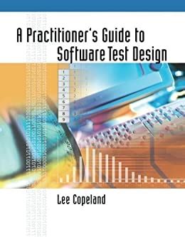 Read Online A Practitioner S Guide To Software Test Design Artech House Computing Library 