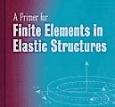 Full Download A Primer For Finite Elements In Elastic Structures 