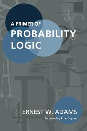 Full Download A Primer Of Probability Logic 