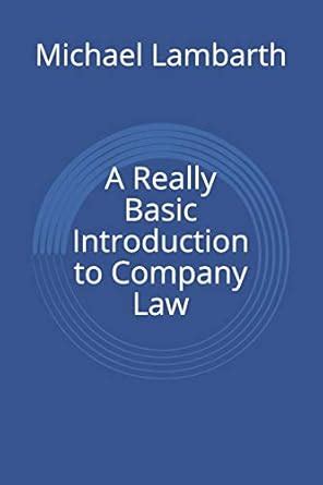 Read Online A Really Basic Introduction To Company Law Really Basic Introductions 