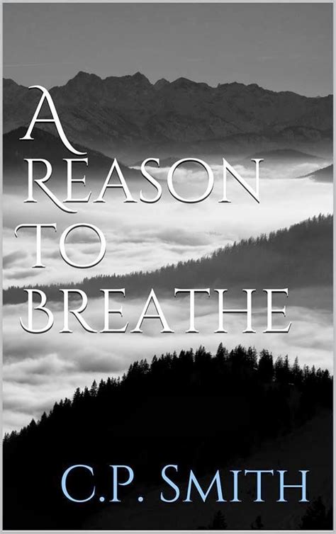 Read Online A Reason To Breathe 1 Cp Smith 