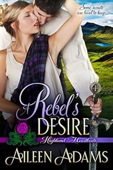 Full Download A Rebels Desire Highland Heartbeats Book 2 