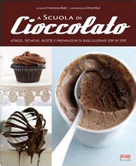 Read Online A Scuola Di Cucina Cioccolato Ediz Illustrata 