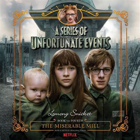 Read Online A Series Of Unfortunate Events 4 The Miserable Mill 