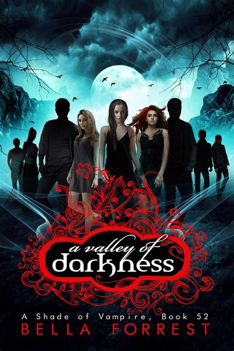 Read A Shade Of Vampire 52 A Valley Of Darkness 
