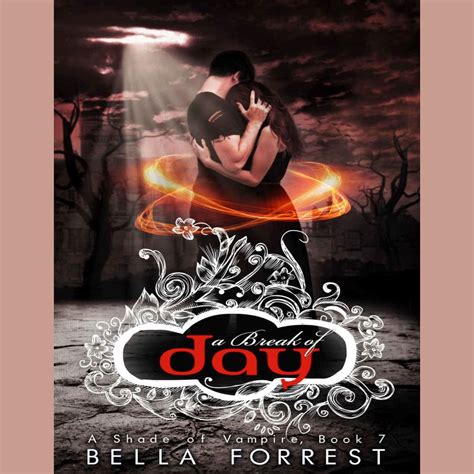 Read A Shade Of Vampire 7 A Break Of Day 