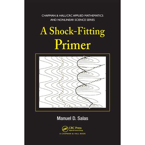 Read A Shock Fitting Primer Chapman Hallcrc Applied Mathematics Nonlinear Science 