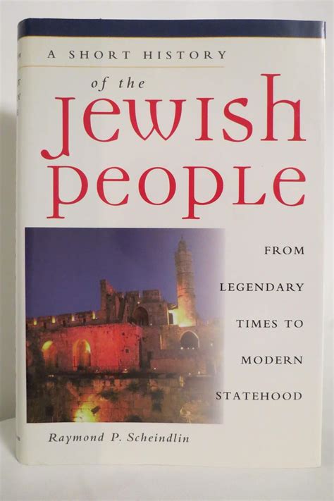 Full Download A Short History Of The Jewish People From Legendary Times To Modern Statehood Raymond P Scheindlin 
