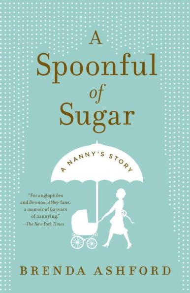 Download A Spoonful Of Sugar Nannys Story Brenda Ashford 