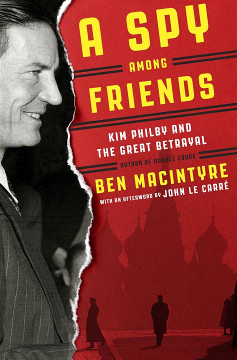 Read A Spy Among Friends Kim Philby And The Great Betrayal 