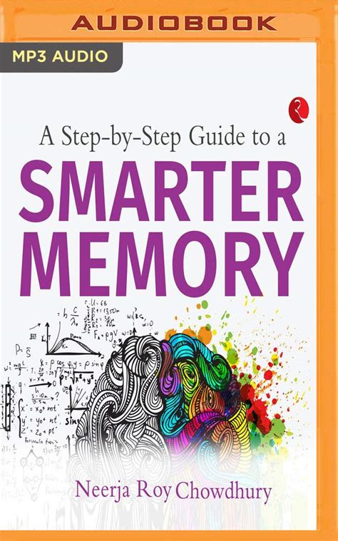Read Online A Step By Step Guide To A Smarter Memory 