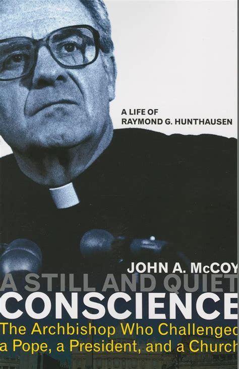 Full Download A Still And Quiet Conscience The Archbishop Who Challenged A Pope A President And A Church 