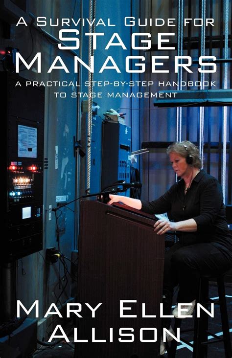 Download A Survival Guide For Stage Managers A Practical Step By Step Handbook To Stage Management 