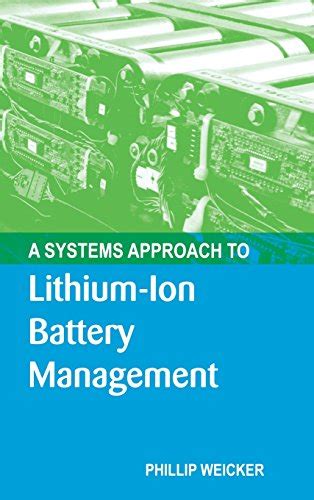 Full Download A Systems Approach To Lithium Ion Battery Management Power Engineering 