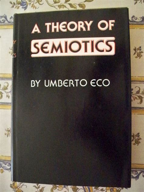 Read Online A Theory Of Semiotics Advances In Semiotics By Umberto Eco 
