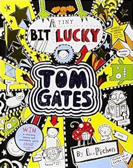 Read Online A Tiny Bit Lucky Tom Gates 