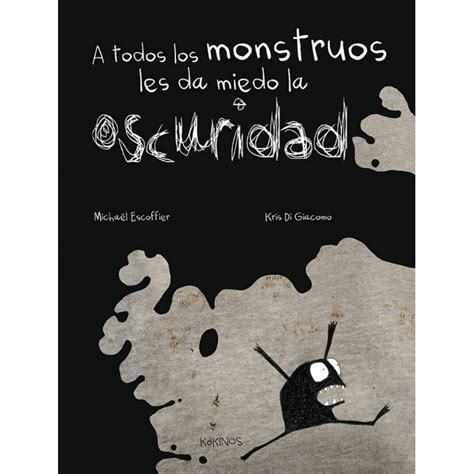 Read A Todos Los Monstruos Les Da Miedo La Oscuridad Leoteca 
