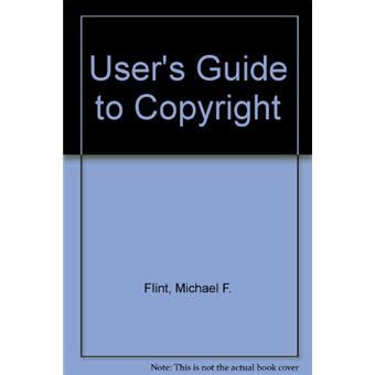 Read Online A Users Guide To Copyright 