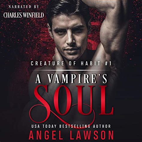 Read Online A Vampires Soul Creature Of Habit Book 1 