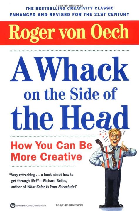 Read A Whack On The Side Of Head How You Can Be More Creative Roger Von Oech 