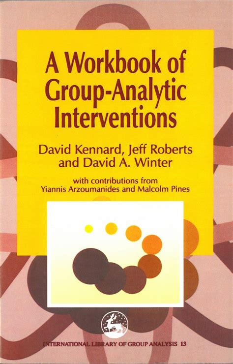 Read A Workbook Of Group Analytic Interventions International Library Of Group Analysis 