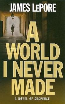 Read A World I Never Made James Lepore 
