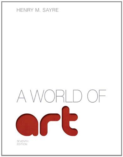 Read Online A World Of Art 7Th Edition Pdf 
