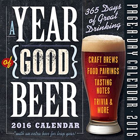 Read Online A Year Of Good Beer Page A Day Calendar 2017 