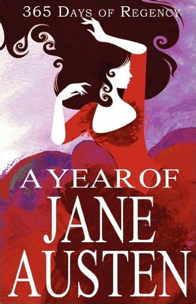 Full Download A Year Of Jane Austen 365 Days Of Regency 