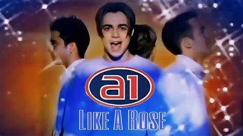 A1 Like A Rose