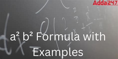 a2 b2 Formula- Proof and Questions and Answers