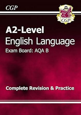 Read Online A2 Level English Language Aqa B Complete Revision Practice 