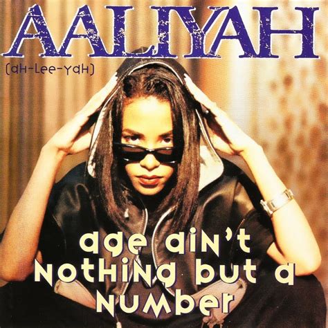aaliyah age aint nothing but a number