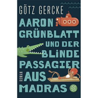 aaron grunblatt und der blinde passagier aus madr