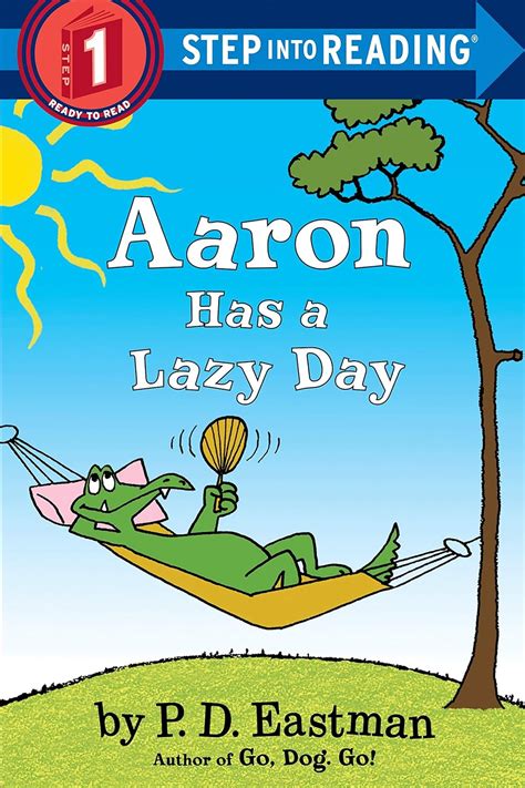 Read Aaron Has A Lazy Day Step Into Reading 