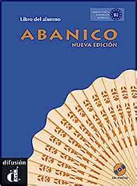 Read Abanico Nueva Edicion Libro Del Alumno Cd Ele Texto Espanol 