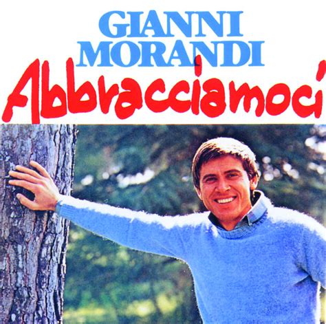 abbracciami testo gianni morandi biography