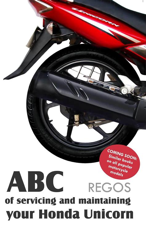 Abc Of Servicing And Maintaining Your Honda Unicorn