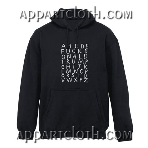 Abcde Fuck Donald Trump Hoodie Small Abcd Chart In Four Line - Small Abcd Chart In Four Line