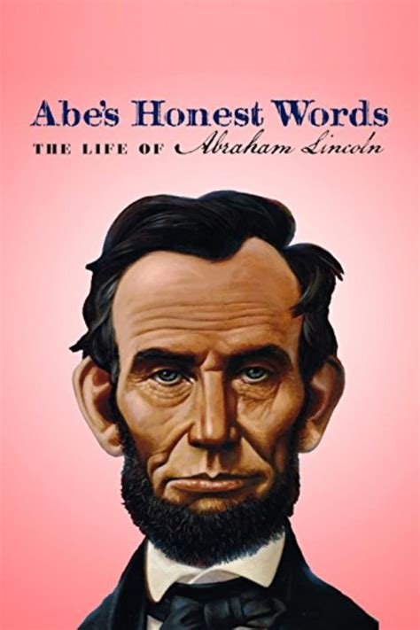 Read Abes Honest Words The Life Of Abraham Lincoln Big Words 