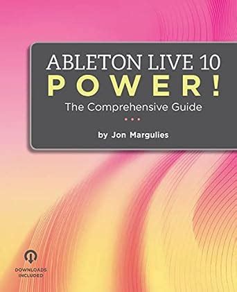 Read Ableton Live 10 Power The Comprehensive Guide 