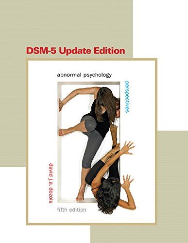 Read Online Abnormal Psychology Perspectives Dsm 5 Update Edition 5Th Edition 