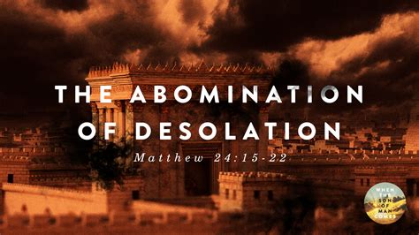 Abomination That Causes Desolation