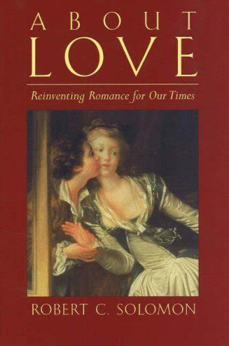 Full Download About Love Reinventing Romance For Our Times 