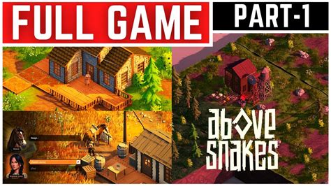 Above Snakes Walkthrough